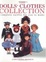Cover of The Dolls Clothes Collection