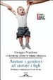 Cover of Aiutare i genitori ad aiutare i figli. Problemi e soluzioni per il ciclo di vita