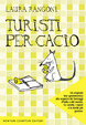 Cover of Turisti per cacio