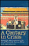Cover of A Century in Crisis