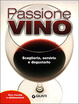 Cover of Passione vino