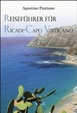 Cover of Reiseführer für Ricadi, Capo Vaticano. Die Natur, die Geschichte, der Tourismus