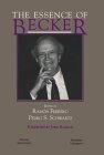 The Essence of Becker (Hoover Institute Press Publication, 426.)