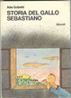 Cover of Storia del gallo Sebastiano