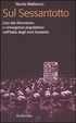 Cover of Sul Sessantotto. Crisi del riformismo e «insorgenza populistica» nell'Italia degli anni Sessanta