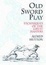Cover of "Old Sword-Play"