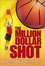 Cover of "The Million Dollar Shot"
