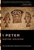The First Epistle of Peter : An Introduction and Commentary (Tyndale New Testament Commentaries)
