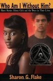 Who Am I Without Him? : Short Stories About Girls and the Boys in Their Lives