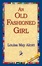 Cover of An Old Fashioned Girl