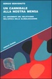 Cover of Un cannibale alla nostra mensa