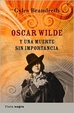 Cover of Oscar Wilde y una muerte sin importancia