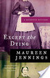Cover of Except the Dying