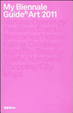 Cover of My Biennale guide art 2011