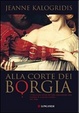 Cover of Alla corte dei Borgia