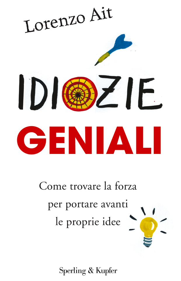 Più riguardo a Idiozie geniali