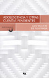 Cover of Adolescencia y otras cuentas pendientes