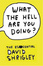 Cover of What the Hell are You Doing?