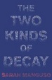 Cover of The Two Kinds of Decay