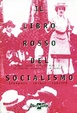 Cover of Il libro rosso del socialismo