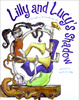 Cover of Lilly and Lucy's Shadow