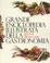 Cover of Grande enciclopedia illustrata della gastronomia