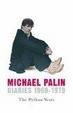 Cover of Michael Palin Diaries 1969-1979