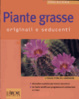 Cover of Piante grasse. Originali e seducenti