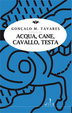Cover of Acqua, cane, cavallo, testa