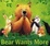 Cover of "Bear Wants More"