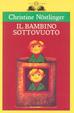 Cover of Il bambino sottovuoto