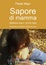 Cover of Sapore di mamma