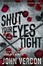 Cover of 'Shut Your Eyes Tight'