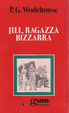 Cover of Jill, ragazza bizzarra