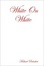 Cover of White On White