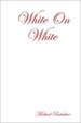 Cover of White On White