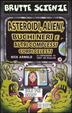 Cover of Asteroidi, alieni, buchi neri e altri complessi corpi celesti