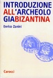Cover of Introduzione all'archeologia bizantina