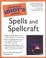 Cover of "The Complete Idiot's Guide to Spells and Spellcraft"