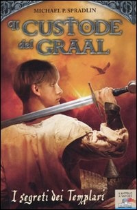 Image of I segreti dei templari. Il custode del Graal