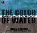 The Color of Water : A Black Man's Tribute to His White Mother