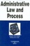 Cover of "Administrative Law and Process"