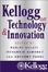 Cover of "Kellogg on Technology and Innovation"
