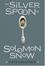 Cover of The Silver Spoon of Solomon Snow