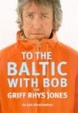 Cover of To the Baltic with Bob