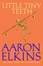 Cover of Little Tiny Teeth