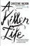 Cover of "A Killer Life"