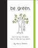 Cover of Be Green