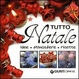 Cover of Tutto Natale. Idee, atmosfere, ricette