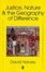 Cover of Justice, Nature and the Geography of Difference